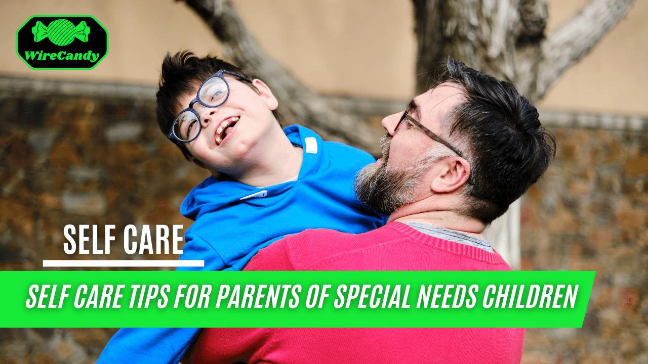 self care tips for parents of special needs children