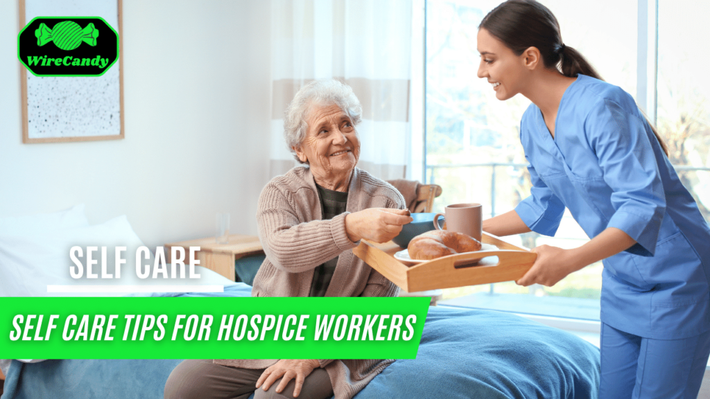 self care tips for hospice workers